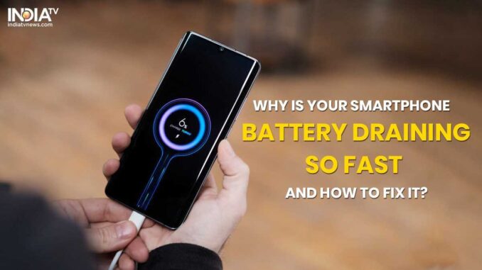 Battery draining fast on Android Phone, My Phone battery is draining fast fix it